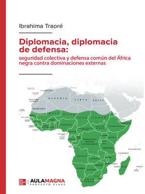 cover image of seguridad colectiva y defensa común del África negra contra dominaciones externas